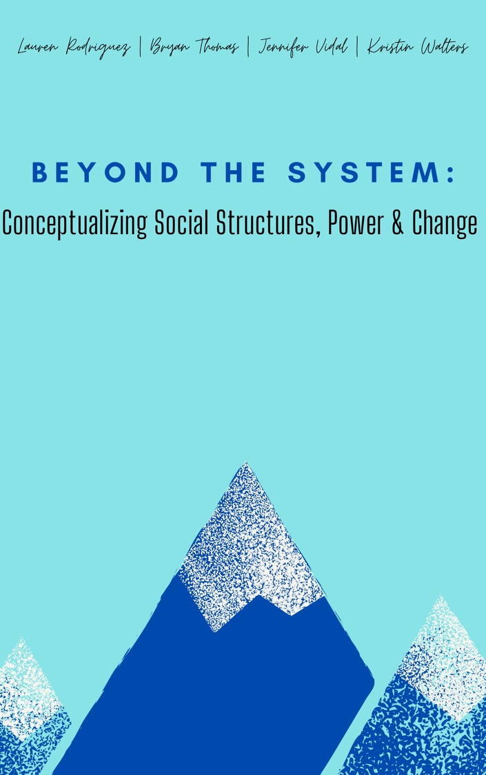 Cover image for Beyond the System: Conceptualizing Social Structures, Power, and Change